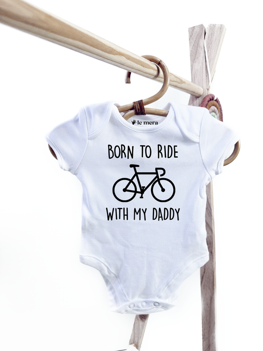 Born to Ride With Daddy Baby Vest, Baby Grow, Cycling Baby Grow