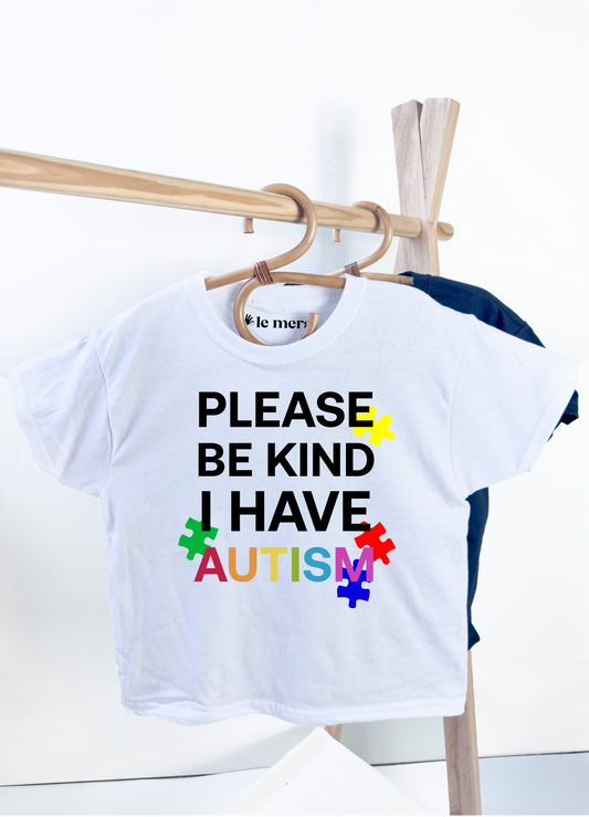 Unisex Kids Please Be Kind I Have Autism Kids T-Shirt