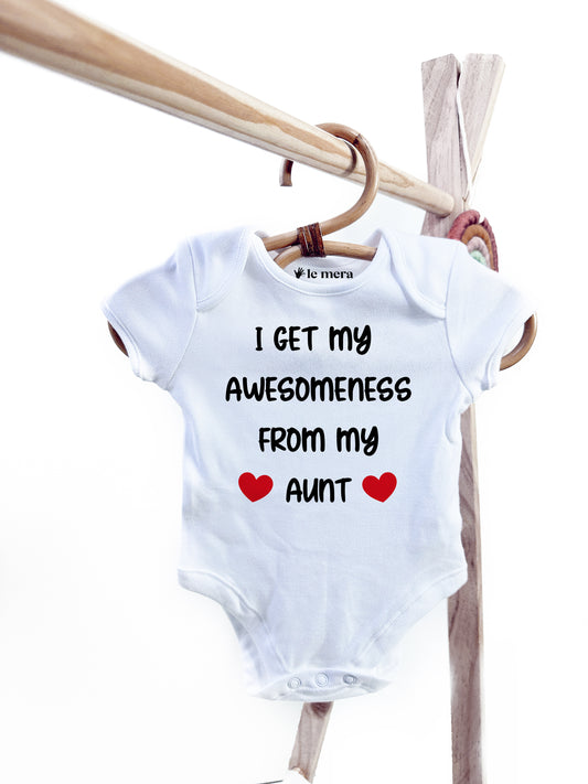 I Get My Awesomeness From My Aunt Baby Vest, Baby Grow