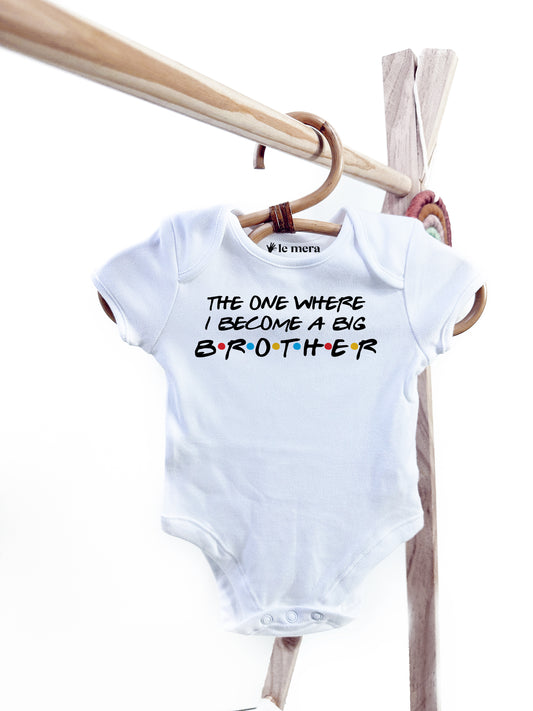 The One Where I Become A Big Brother Baby Vest, Baby Grow