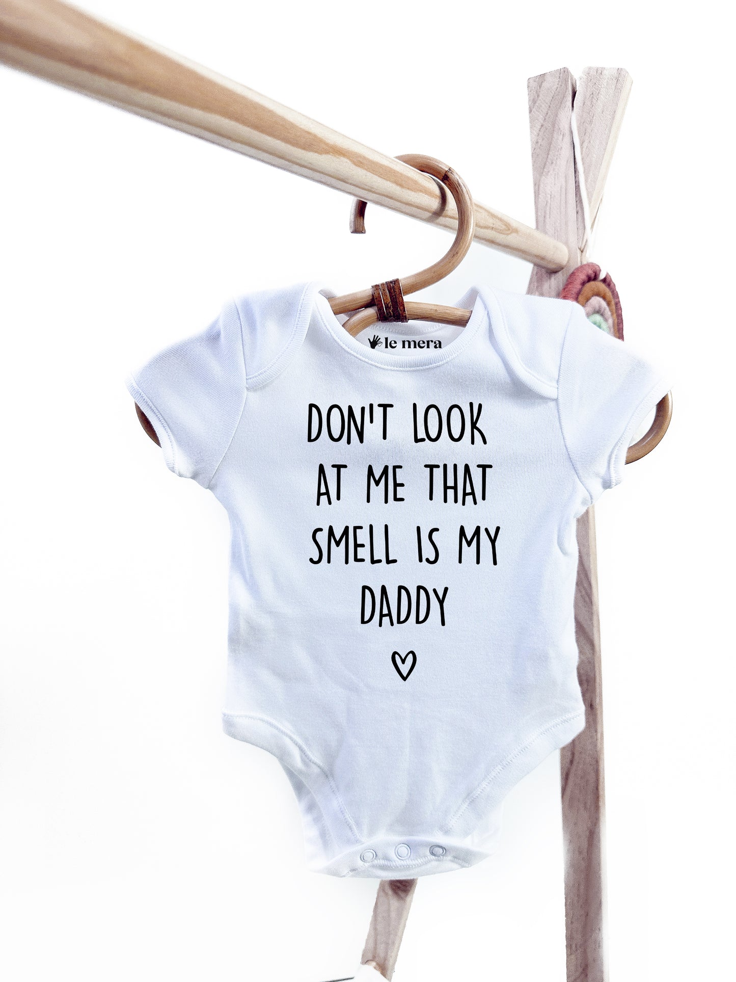 Don't look at me that Smell is my Daddy Baby Vest, Baby Grow