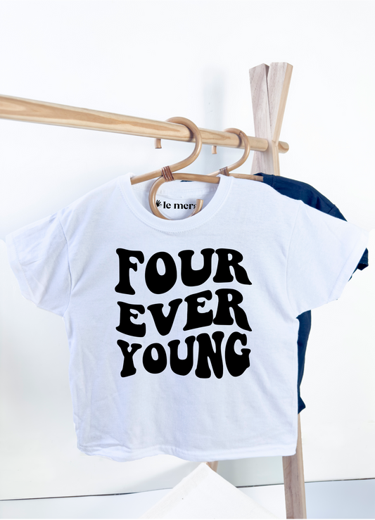 Four Ever Young, 4th Birthday Kids T-Shirt