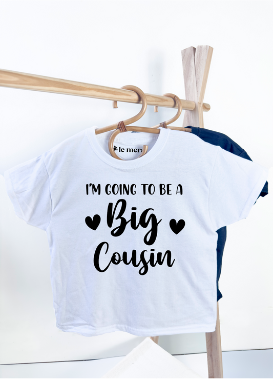 I'm Going to be a Big Cousin Kids T-Shirt