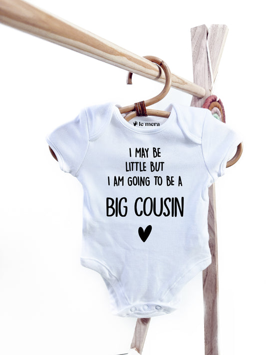 I May Be Little But I Am Going To Be A Big Cousin Baby Vest, Baby Grow