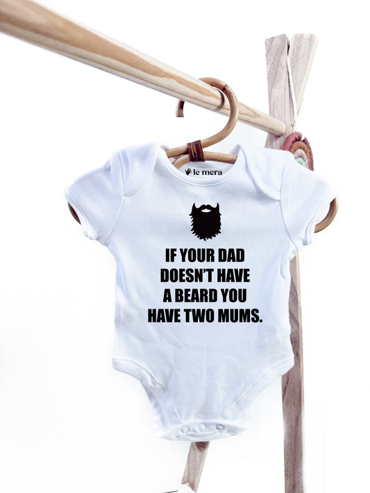 If Your Dad doesn't Have A Beard Baby Vest, Baby Grow