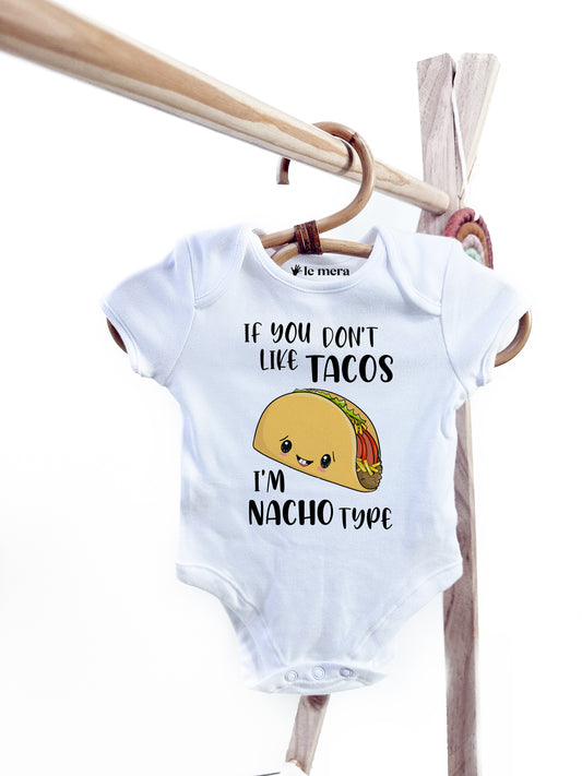 If You Don't Like Tacos Baby Vest, Baby Grow