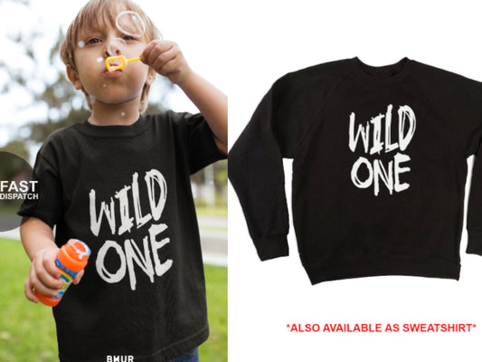 Wild One Kids T-Shirt/Sweatshirt