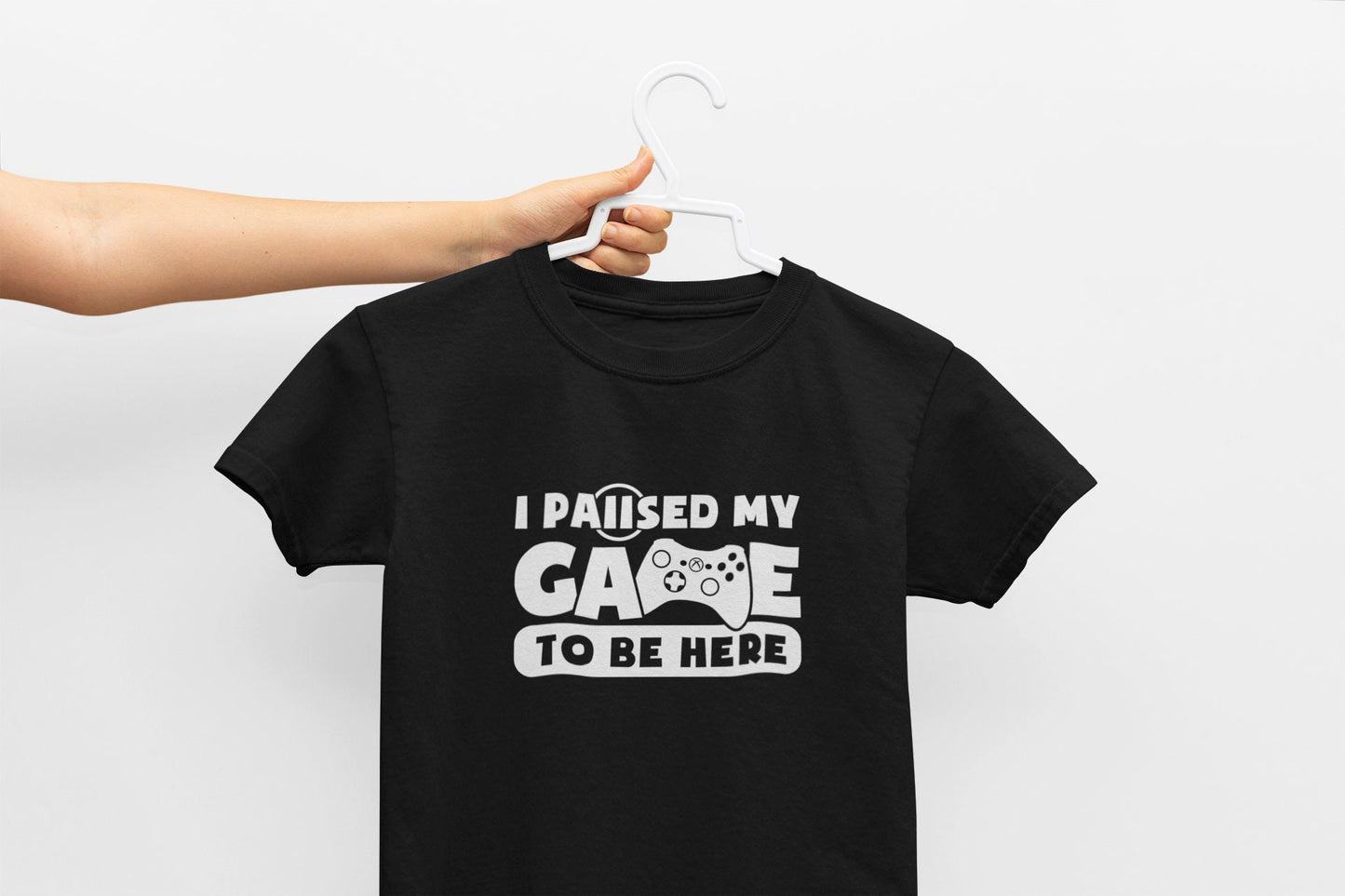 I Paused My Game To Be Here, Kids Gaming Shirt