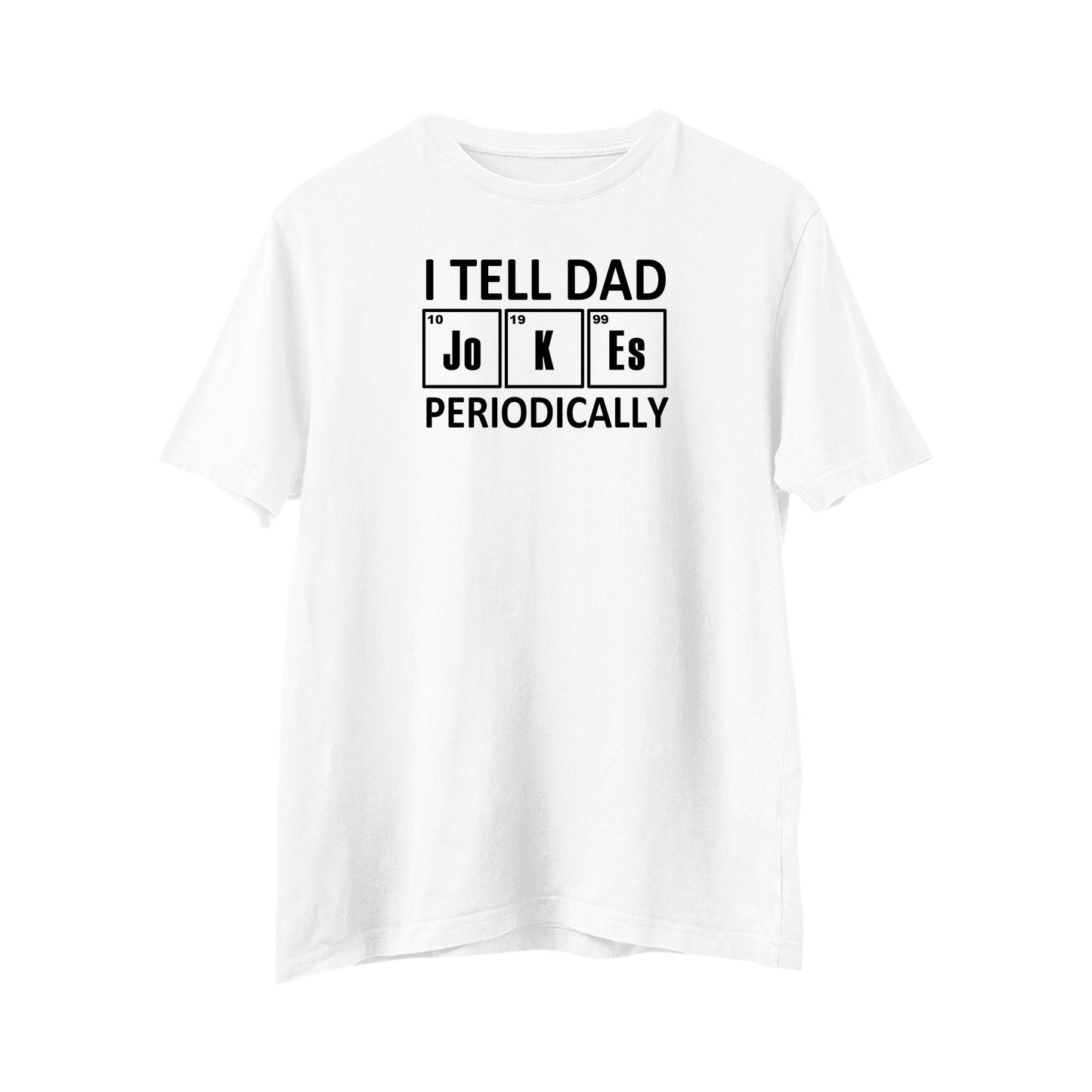 I Tell Dad Jokes Periodically T-Shirt, Funny Dad gift