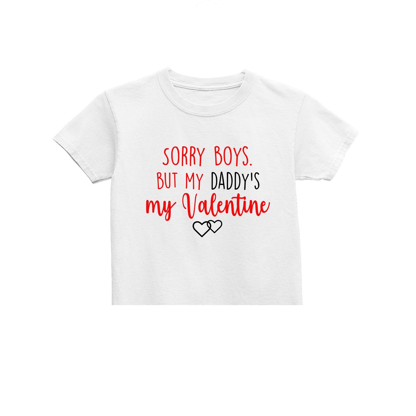 Sorry girls but mummy's my Valentine Kids T-Shirt