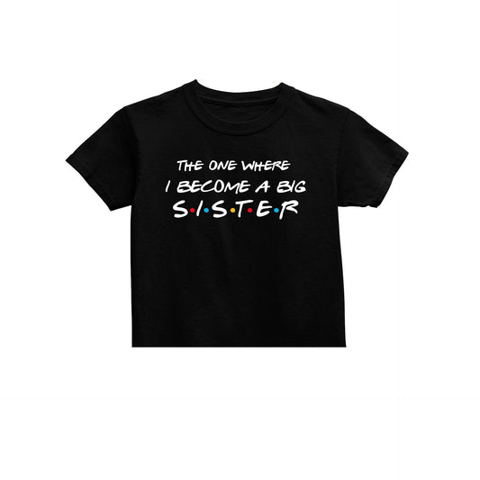 The One Where I Become A Big Sister Kids T-Shirt, Friends