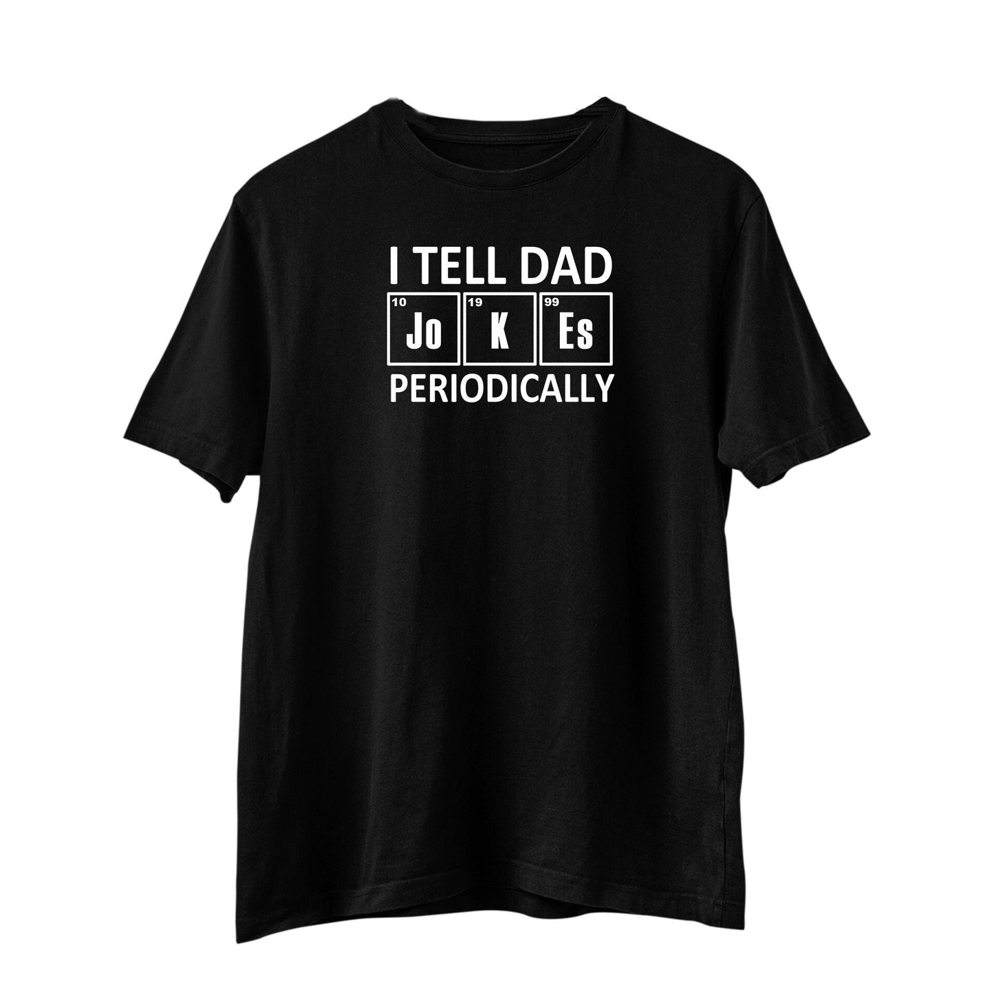 I Tell Dad Jokes Periodically T-Shirt, Funny Dad gift