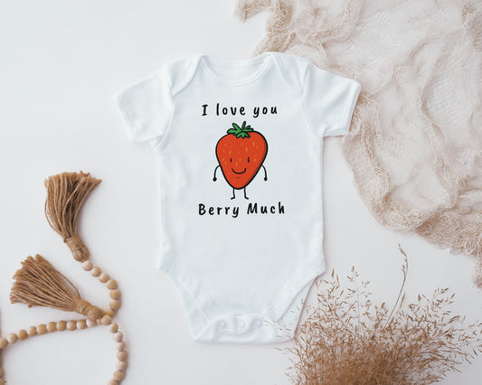 I love you Berry Much, Cute Strawberry Baby Vest, Baby Grow