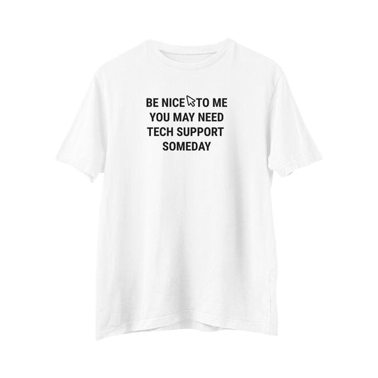 Be Nice Tech Support T-shirt