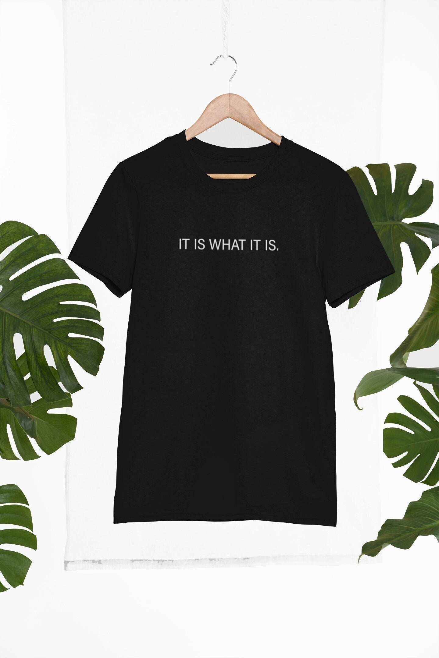 Unisex It Is What It Is Shirt, ladies T-shirt, Minimalist, Women's, Fashion, Cute Top, Aesthetic T-Shirt, Graphic Tee, Slogan tshirt