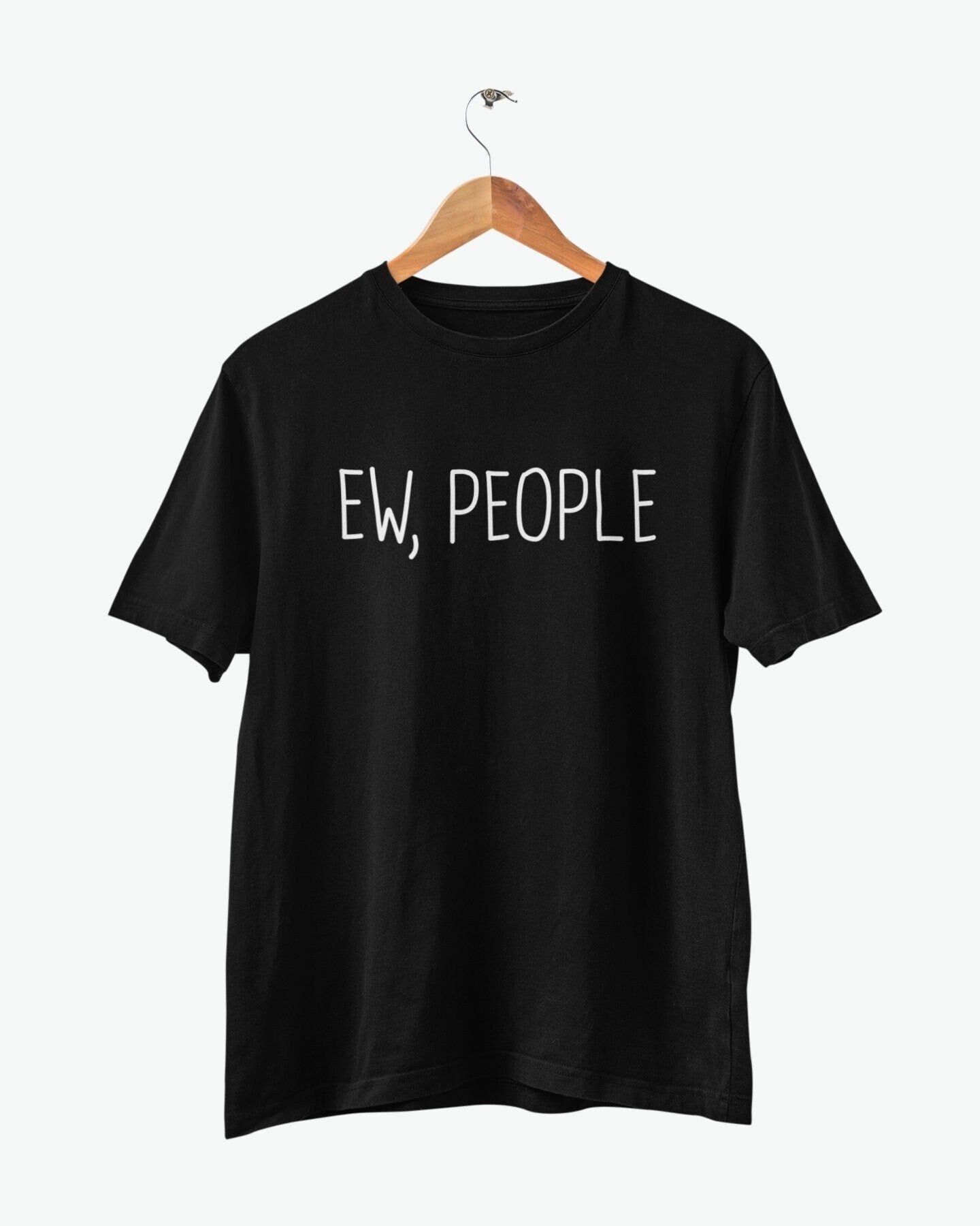 Unisex Ew People T-Shirt, Funny T-Shirt, Slogan Shirt, Aesthetic T-Shirt, Novelty t-shirt, introvert t-shirt, sarcasm tshirt, Adult