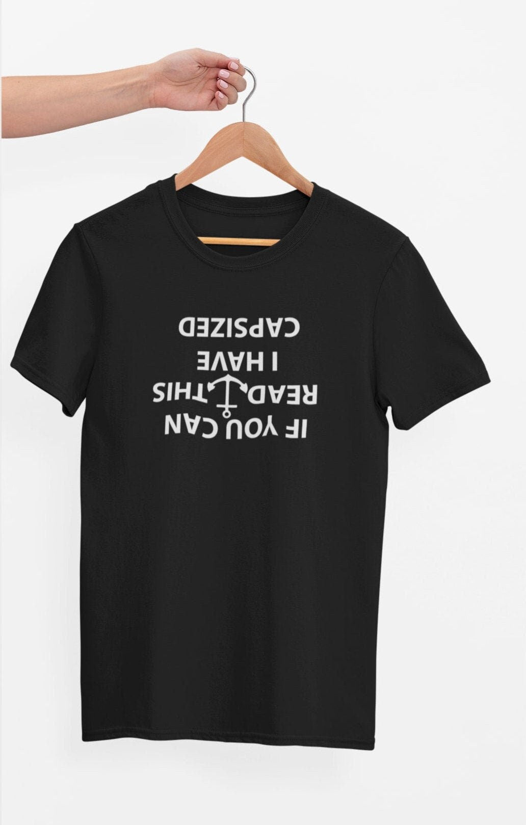 If You Can Read This I Have Capsized, Funny T-shirt