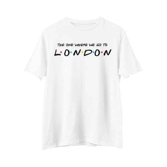 The One Where We Go To London T-Shirt, Friends Shirt, Friends Tv Show, Friends Theme, Vacation Shirt, Women's, Men's, Funny T-Shirt Gift