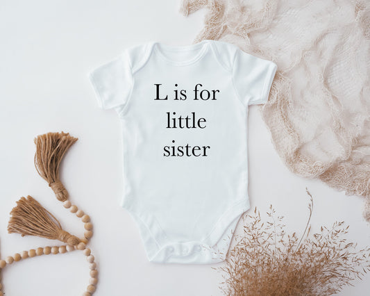 L is for little sister Baby Vest, Baby Grow