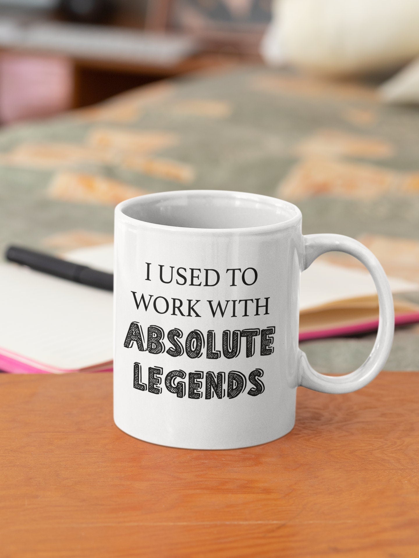 I Used To Work With Absolute Legends Mug, Leaving Mug, 11oz