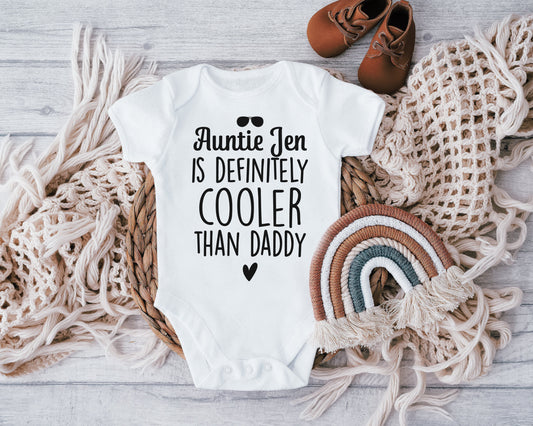 Personalised My Aunt is cooler than daddy Baby Vest, Baby Grow