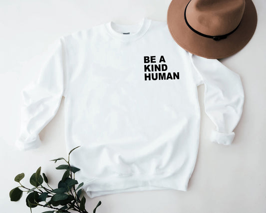 Be A Kind Human Bold Sweatshirt