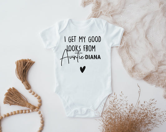 Personalised I Get My Good Looks From Auntie Baby Vest, Baby Grow