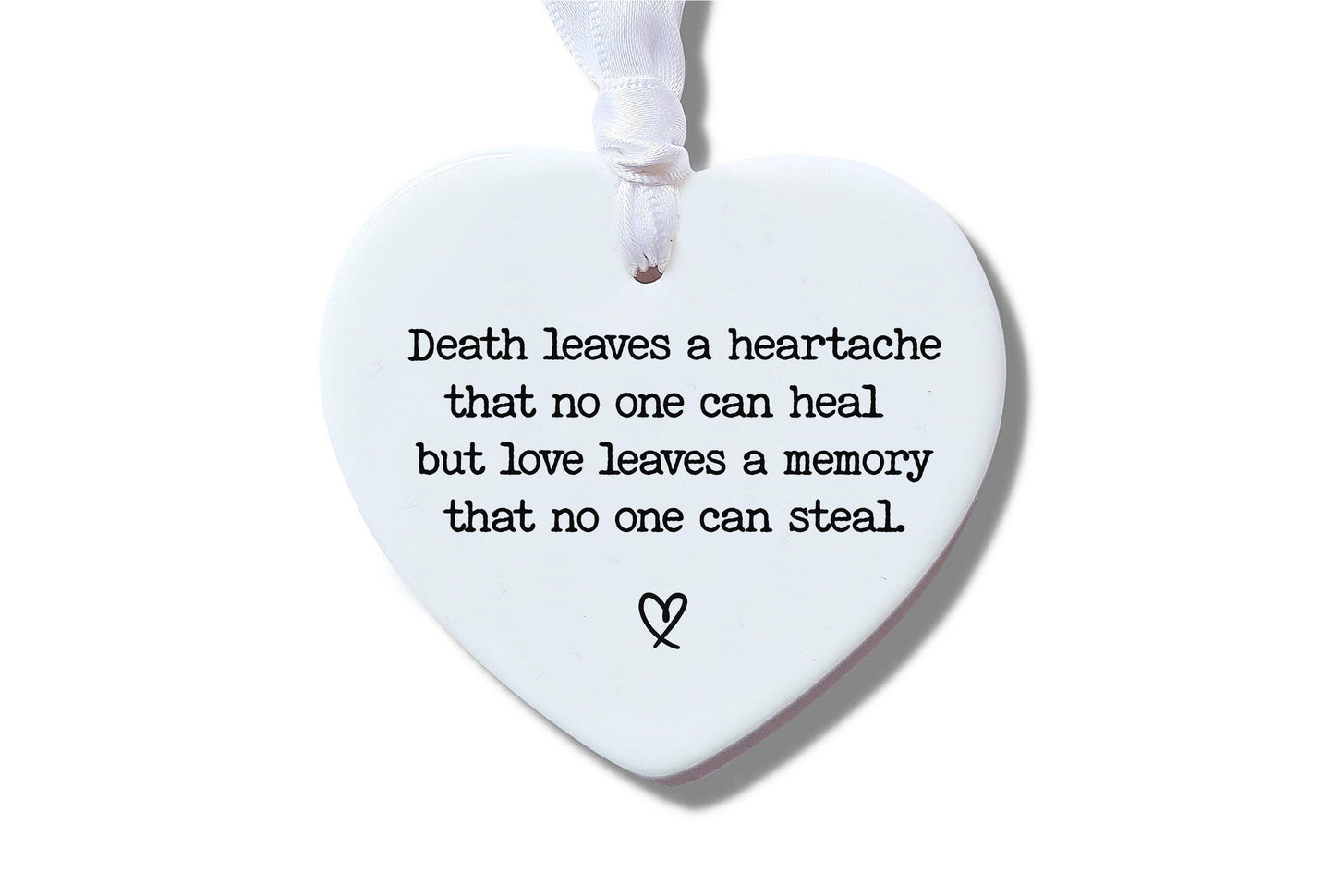 Death Leaves A Heartache Ceramic Heart Ornament