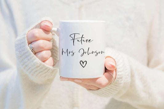 Personalised Future Mrs Mug, Bride Mug, Future Bride Mug, 11oz